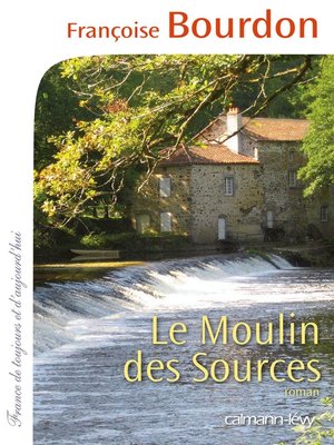 cover image of Le Moulin des sources